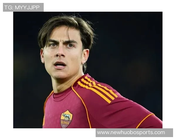 米体报道迪巴拉赛季末自由离队罗马不打算续约